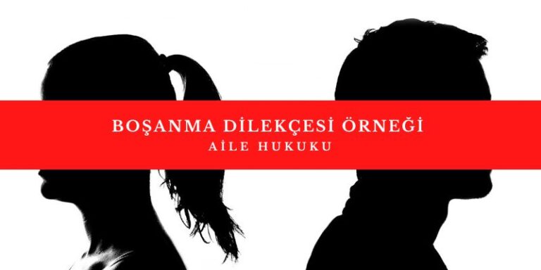 BOŞANMA DİLEKÇESİ ÖRNEĞİ