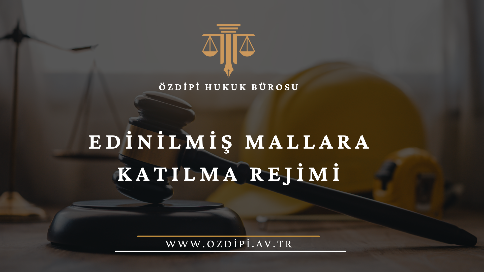 EDİNİLMİŞ MALLARA KATILMA REJİMİ