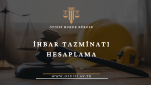 İhbar Tazminatı Hesaplama
