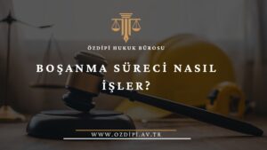 BOŞANMA SÜRECİ NASIL İŞLER