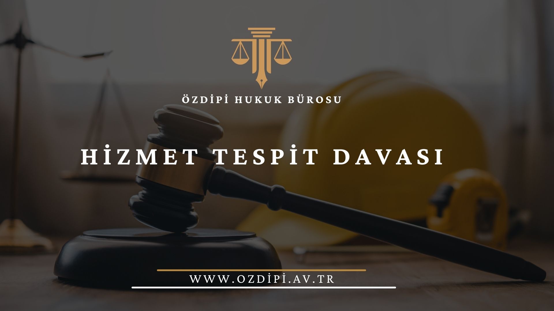HİZMET TESPİT DAVASI