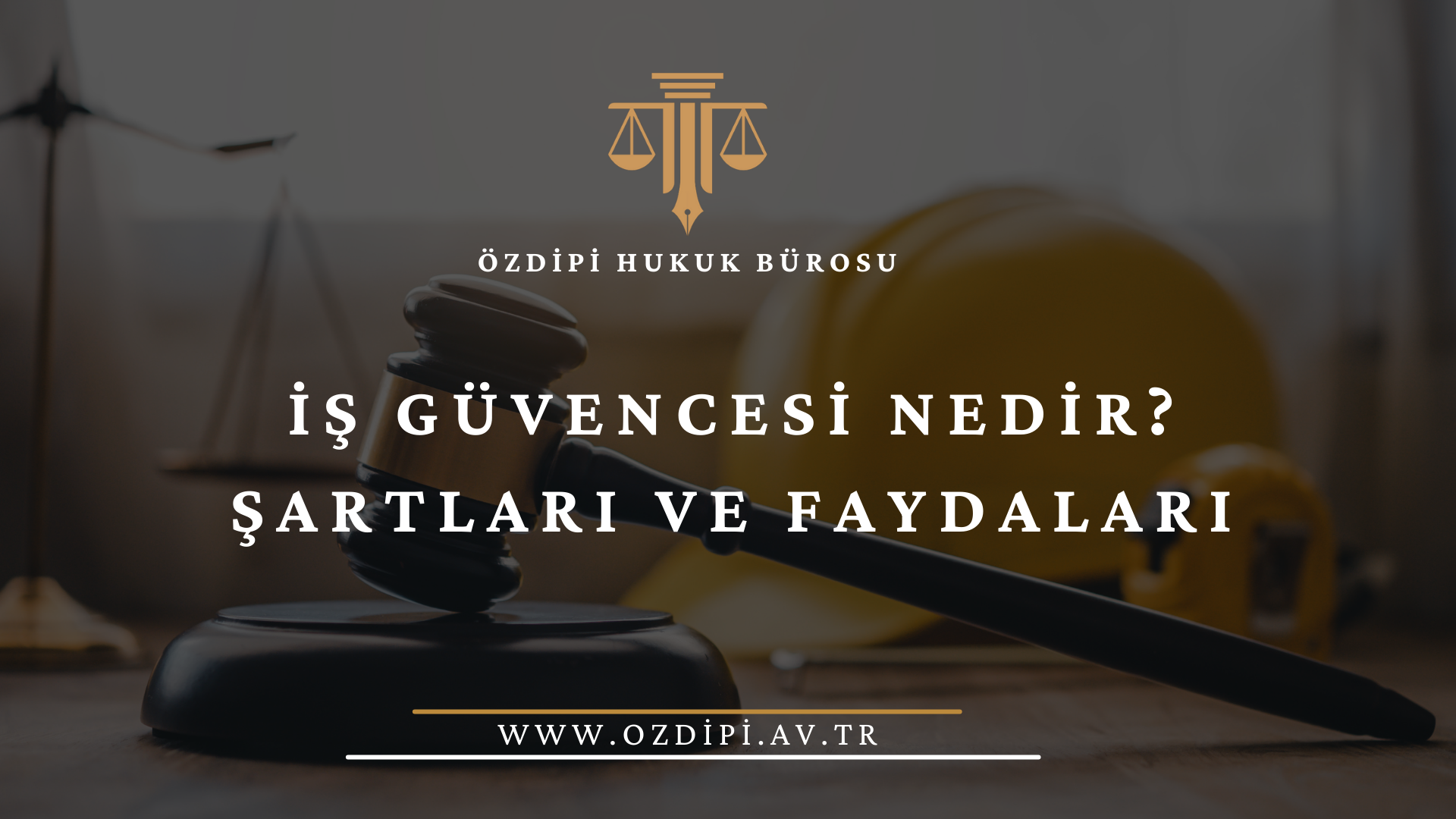 İŞ GÜVENCESİ NEDİR ŞARTLARI VE FAYDALARI