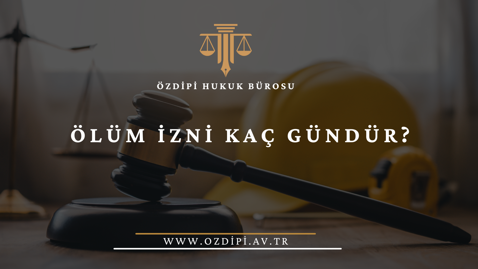ÖLÜM İZNİ KAÇ GÜNDÜR