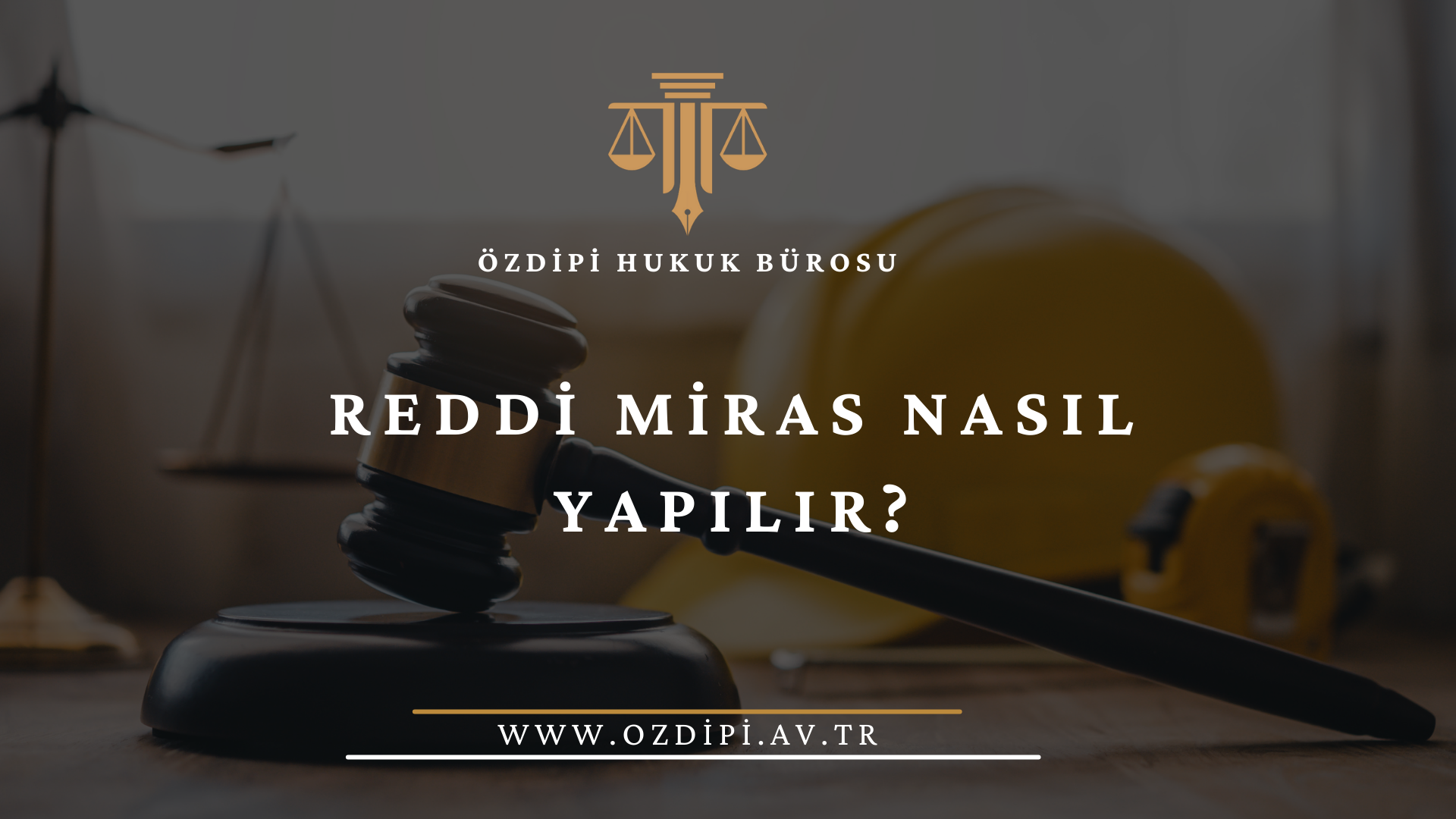 REDDİ MİRAS NASIL YAPILIR