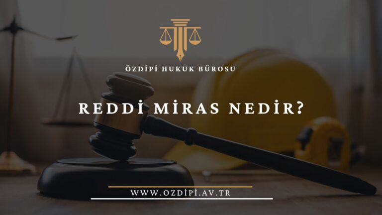 REDDİ MİRAS NEDİR