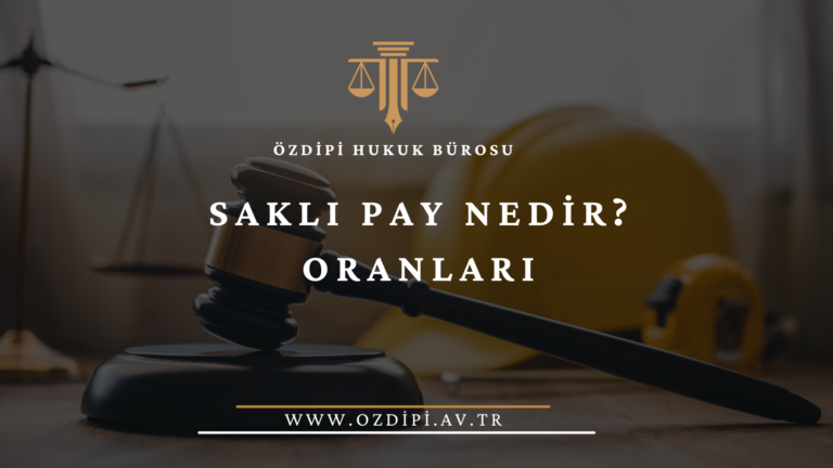 SAKLI PAY NEDİR ORANLARI