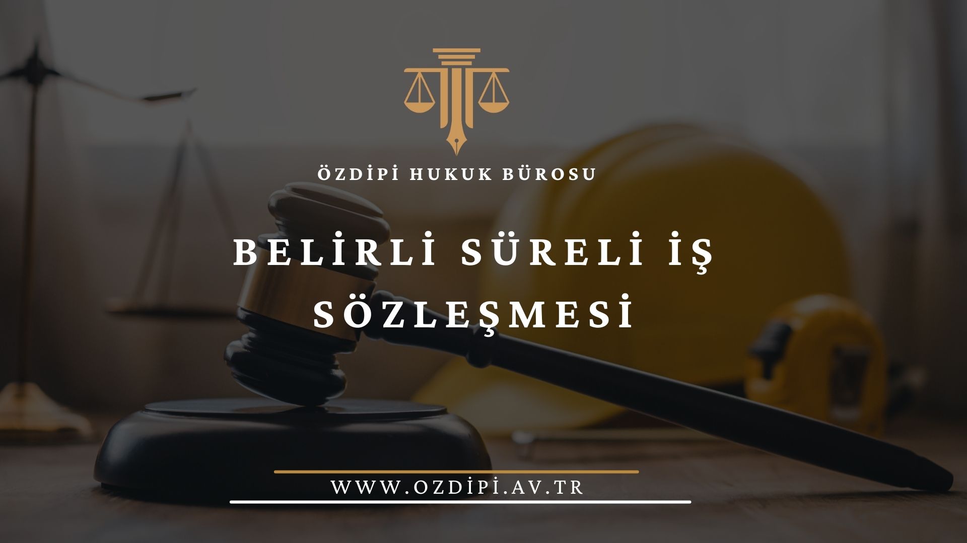 BELİRLİ SÜRELİ İŞ SÖZLEŞMESİ