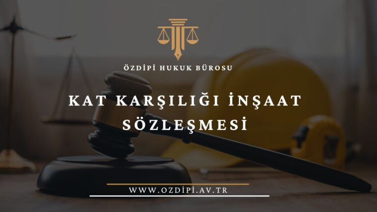KAT KARŞILIĞI İNŞAAT SÖZLEŞMESİ