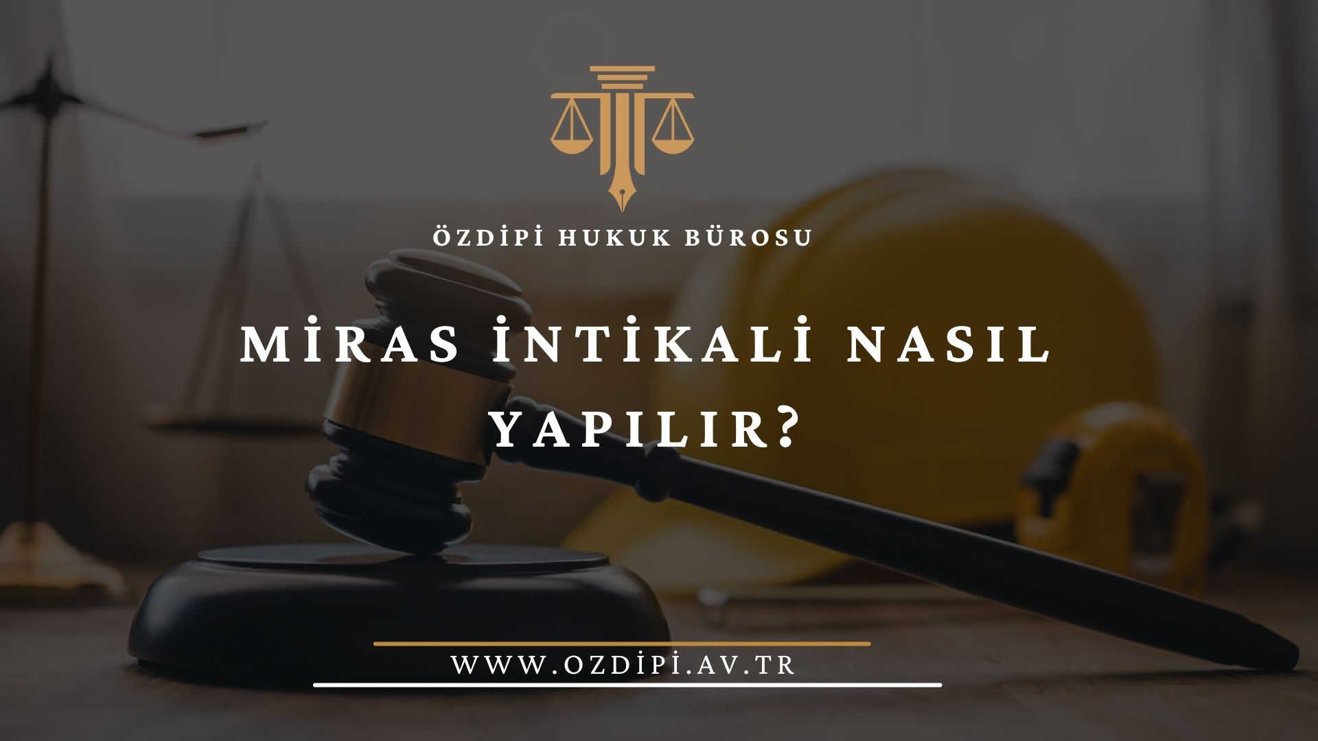 MİRAS İNTİKALİ NASIL YAPILIR