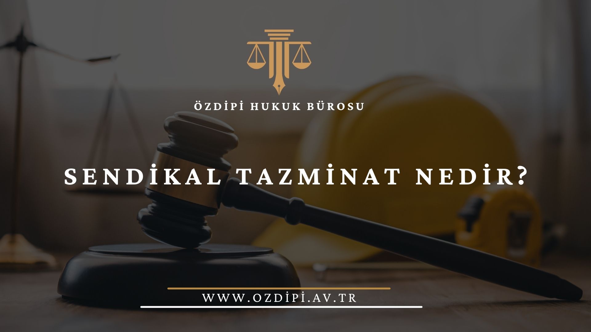 SENDİKAL TAZMİNAT NEDİR