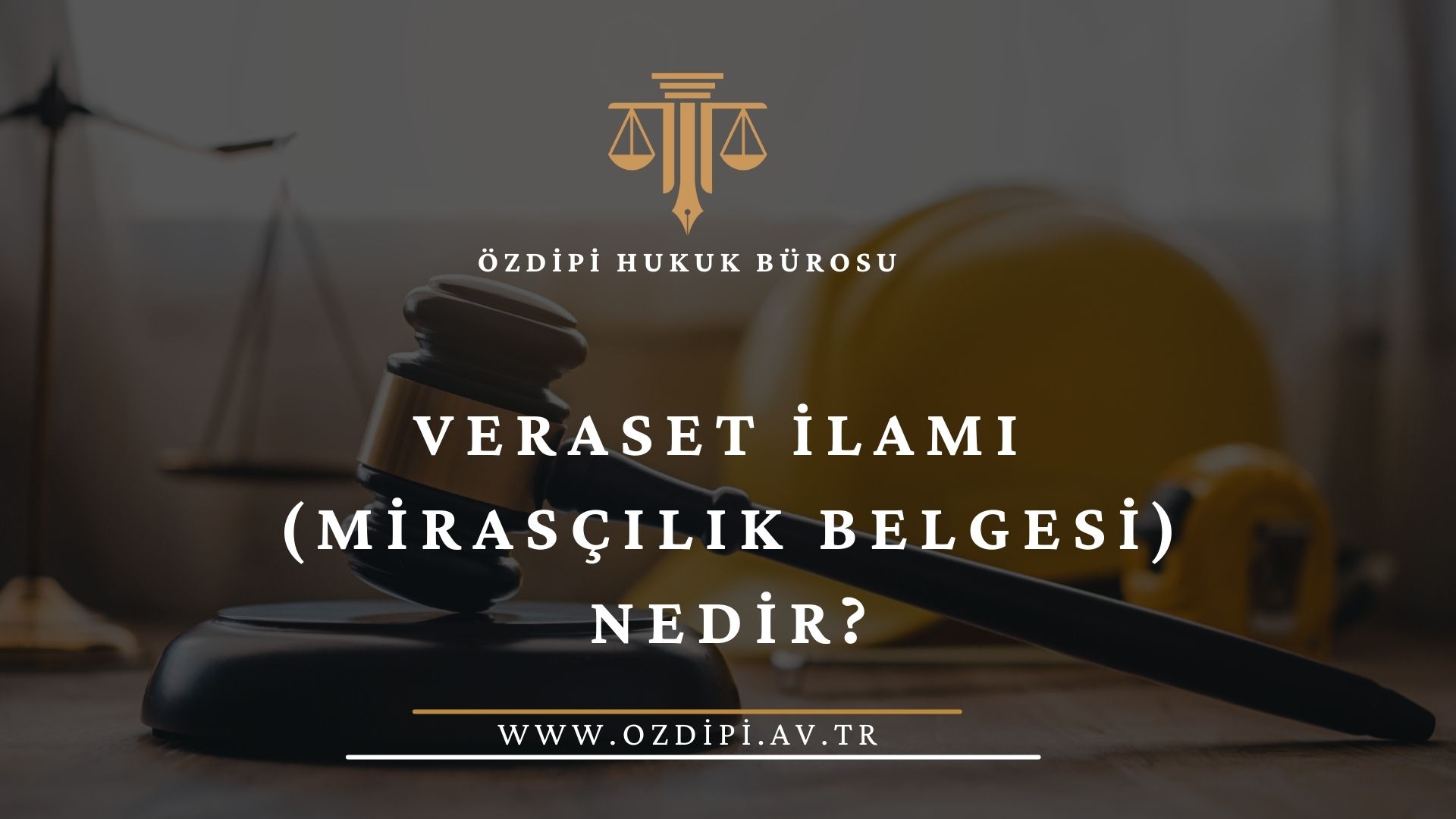 VERASET İLAMI (MİRASÇILIK BELGESİ) NEDİR
