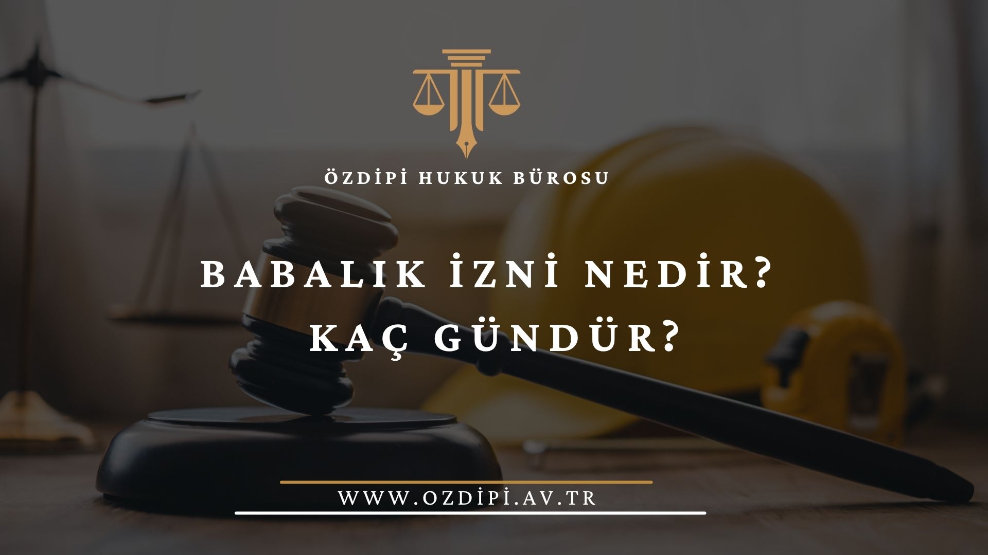 BABALIK İZNİ NEDİR KAÇ GÜNDÜR