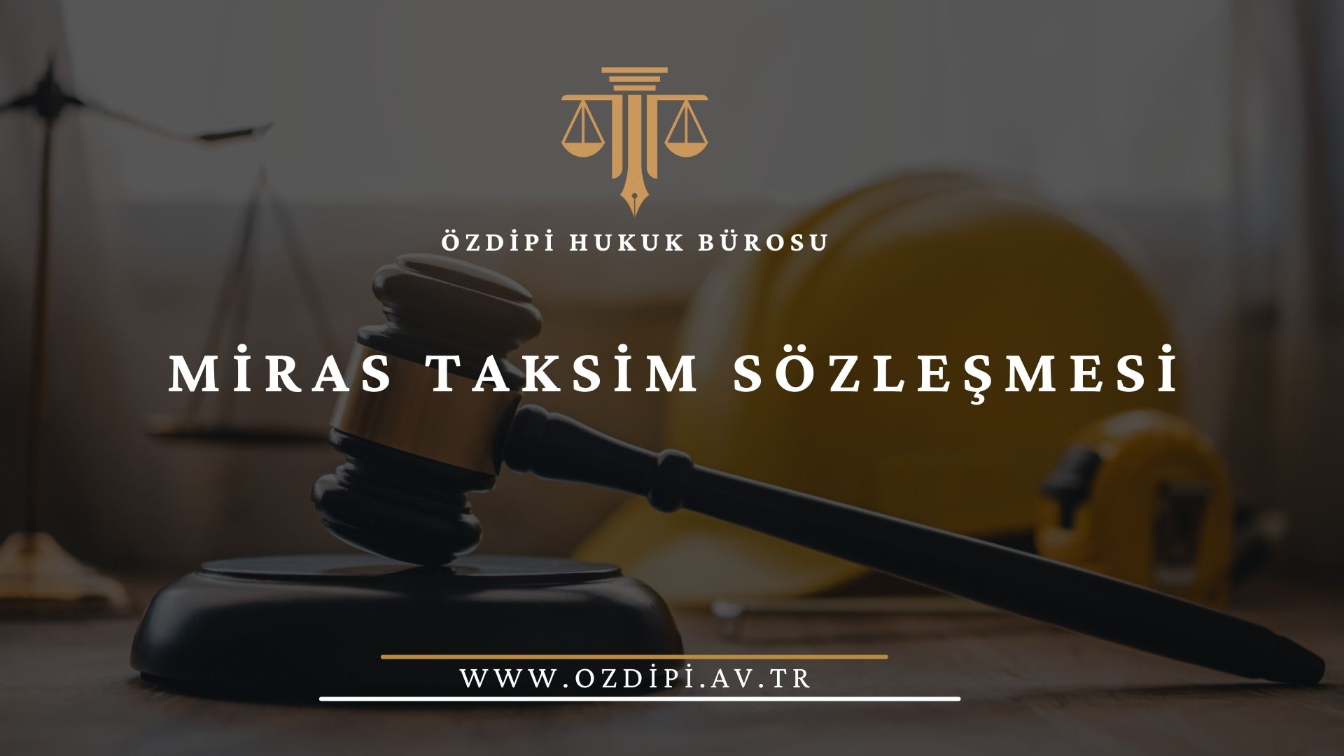 MİRAS TAKSİM SÖZLEŞMESİ